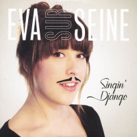 EVA SUR SEINE Singin’ Django