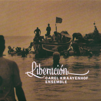 Carel Kraayenhof Ensemble Liberación