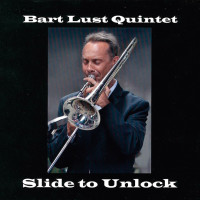 Bart Lust Quintet Slide to Unlock