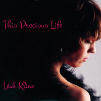 Léah Kline This Precious Life