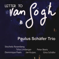 PAULUS SCHÄFER TRIO, Letter to van Gogh
