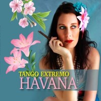 Tango Extremo, Havana