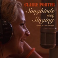 Claire Porter Songbirds Keep Singing, songs of Eva Cassidy